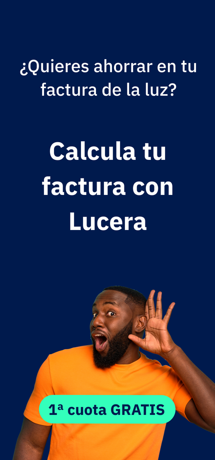 Lucera - ¿Quieres ahorrar en tu factura de la luz?